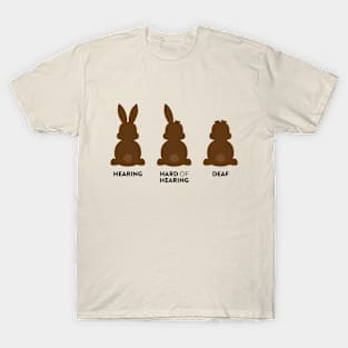 Chocolate Bunny - Hearing, Hard of Hearing, Deaf T-Shirt